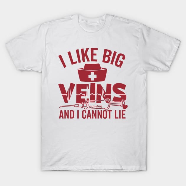 I Like big veins and i cannot lie T-Shirt by Tetsue